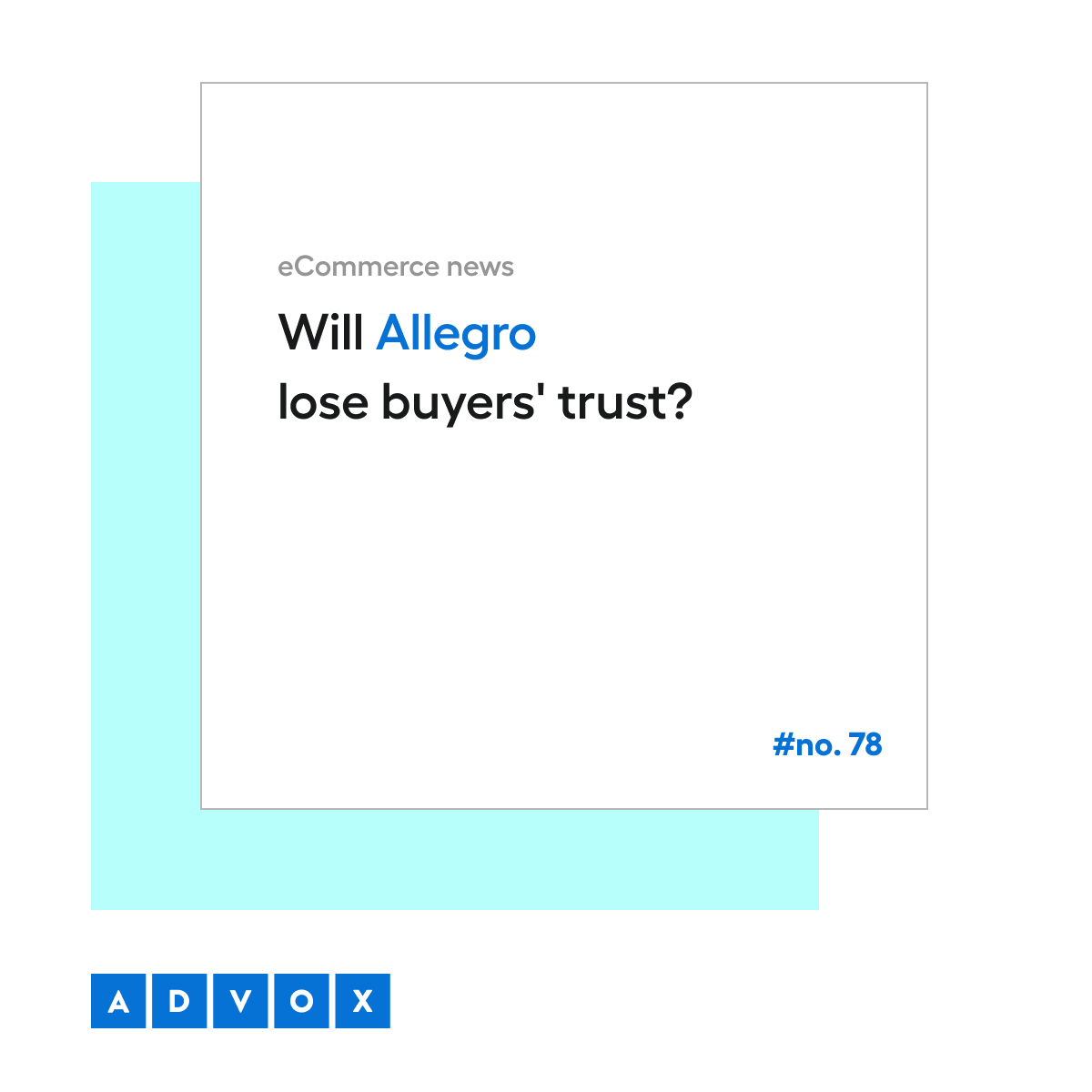 Will Allegro lose buyers' trust? eCommerce News No. 78