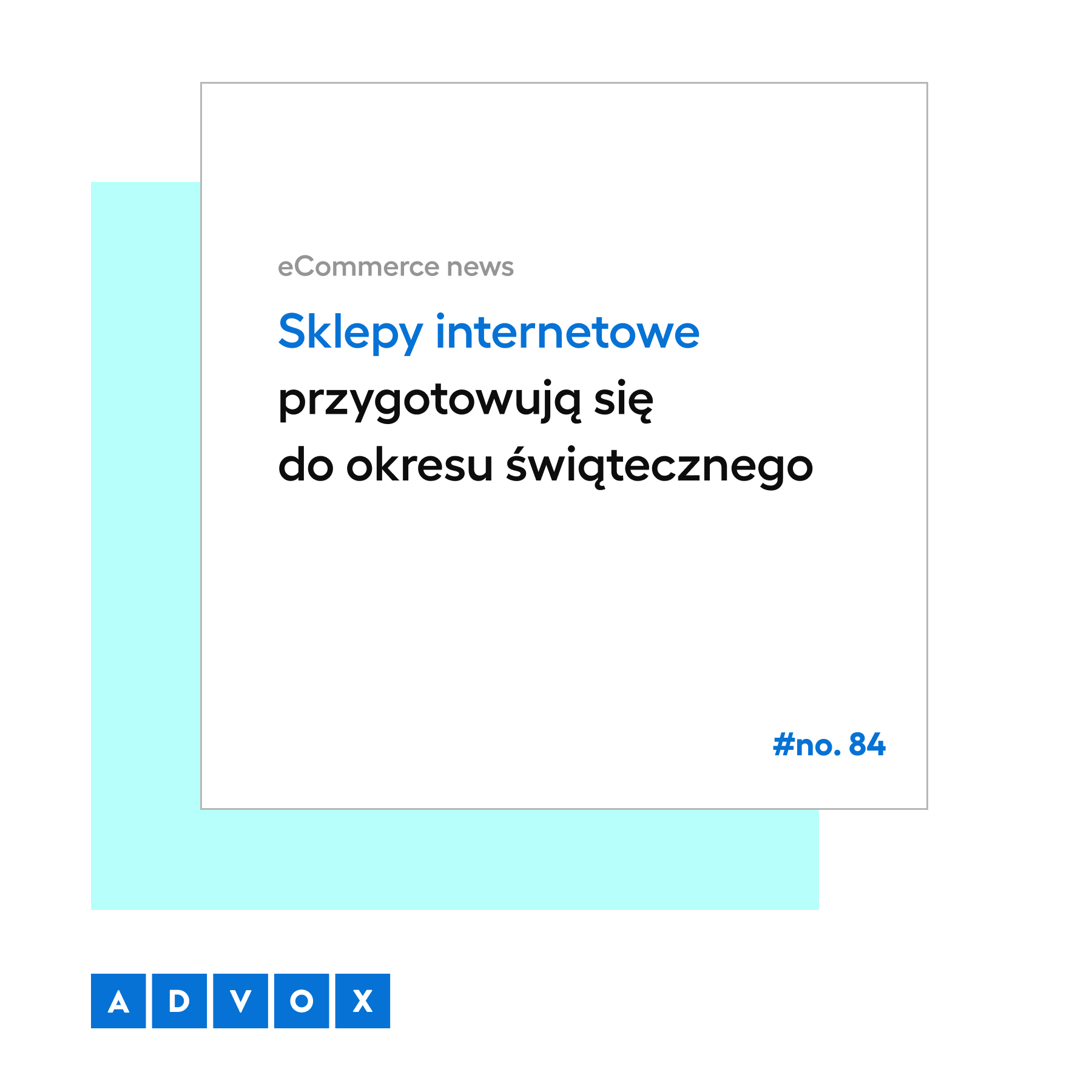 Sklepy internetowe przygotowują się do okresu świątecznego - eCommerce News No. 84