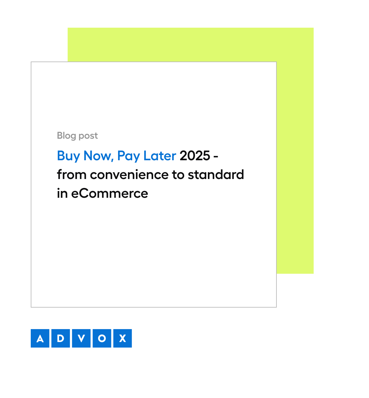 Buy Now, Pay Later 2025 - from convenience to standard in eCommerce