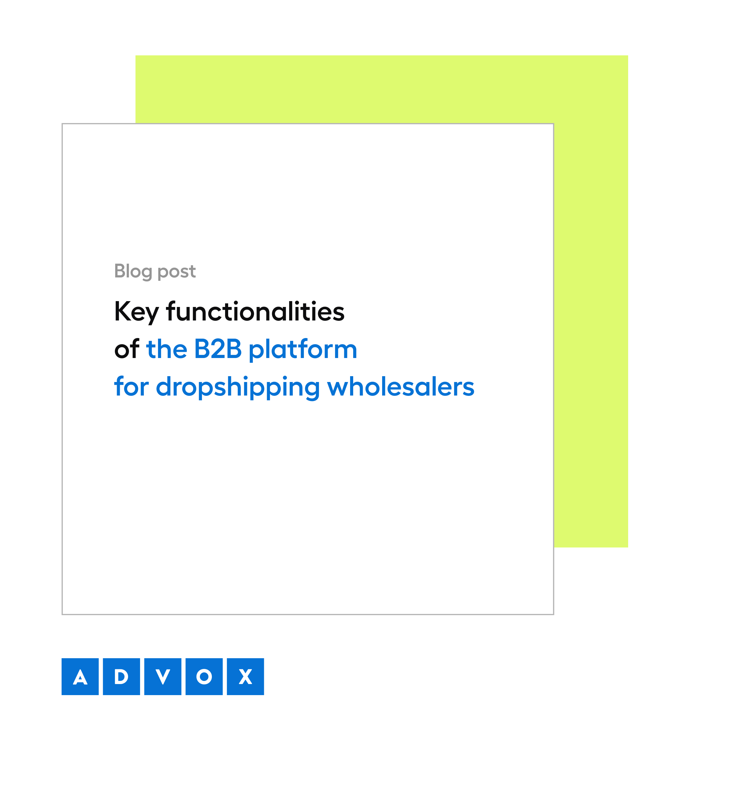 Key functionalities of the B2B platform for dropshipping wholesalers