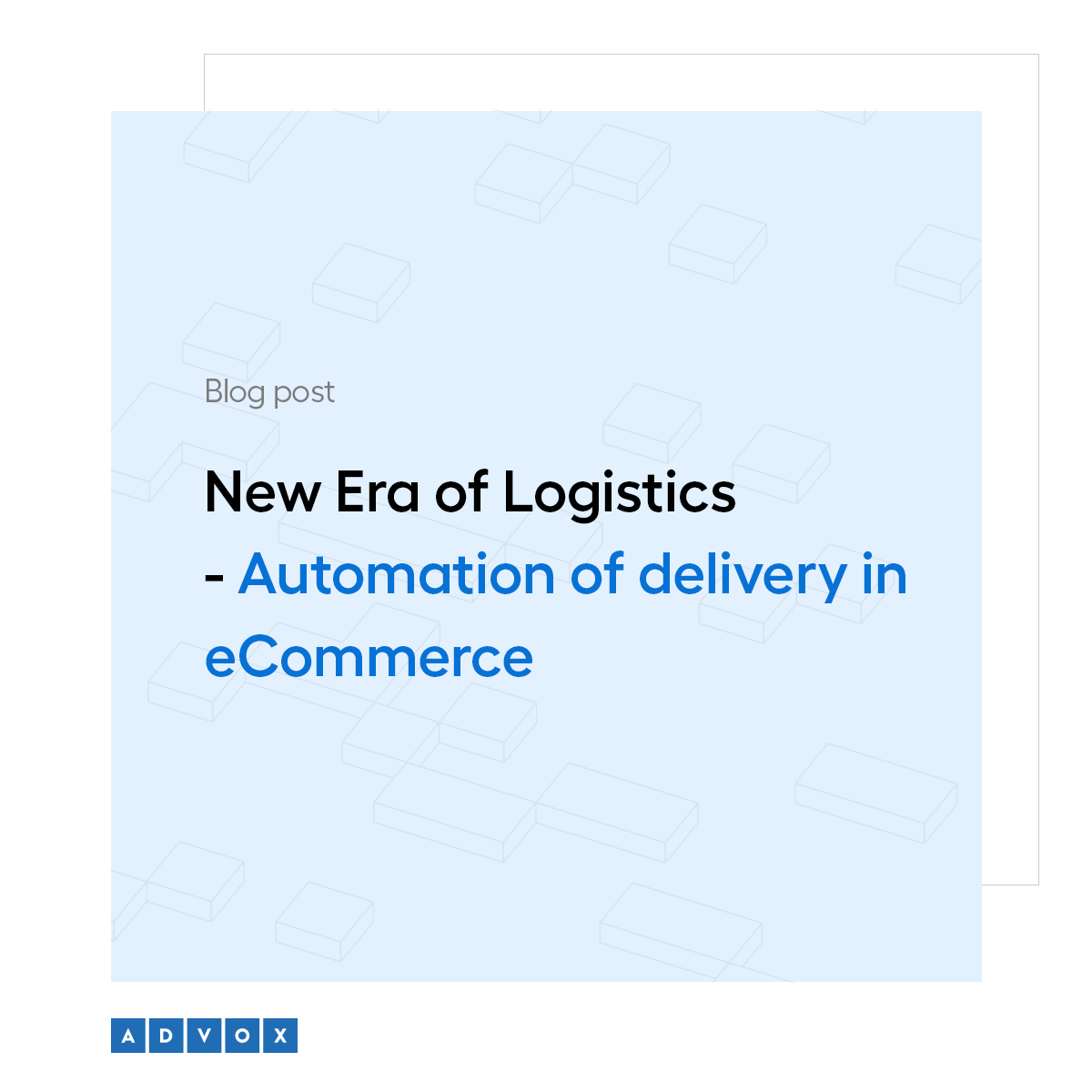 New era of logistics - automation of delivery in eCommerce