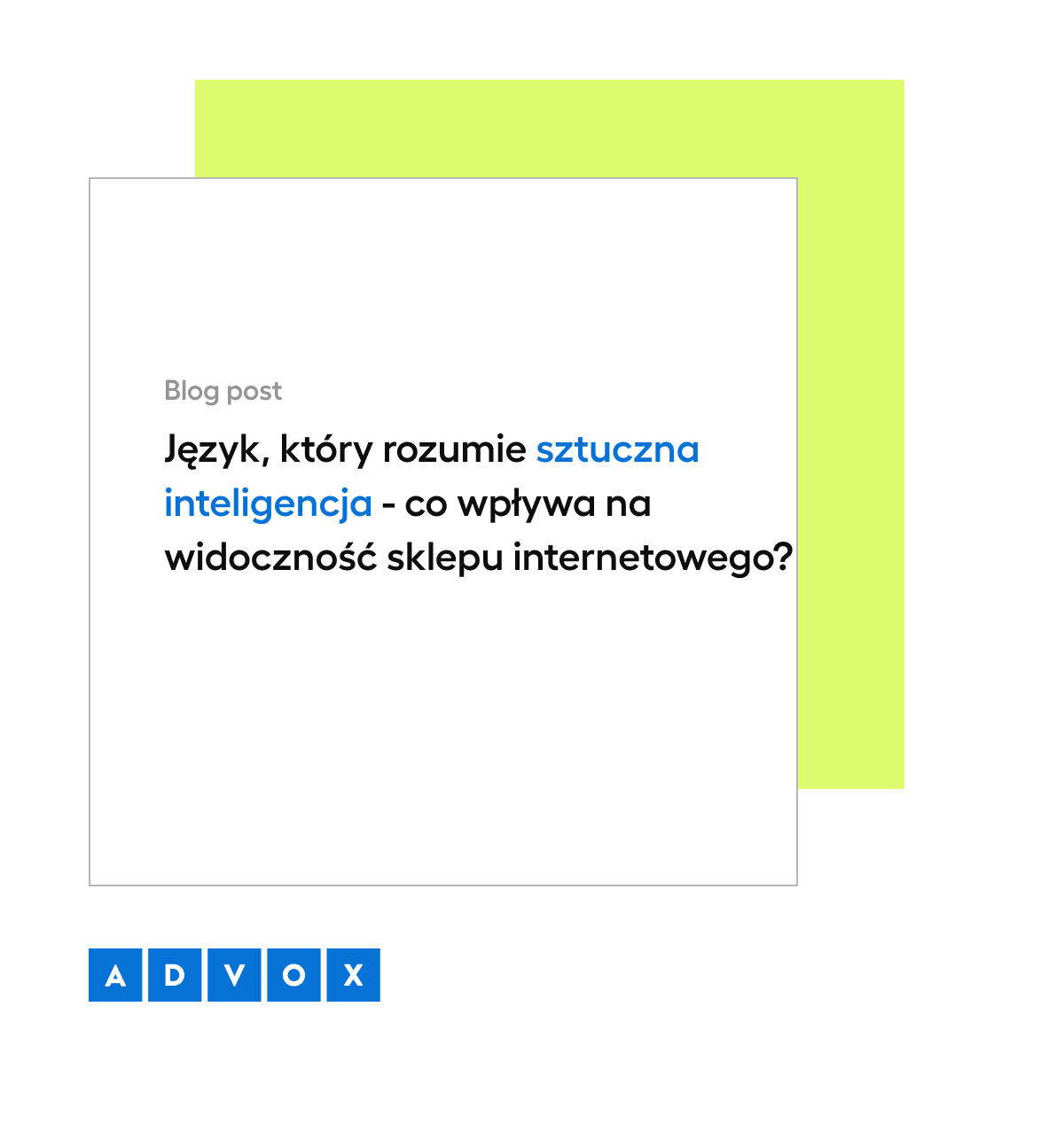 Język, który rozumie sztuczna inteligencja - co wpływa na widoczność sklepu internetowego?