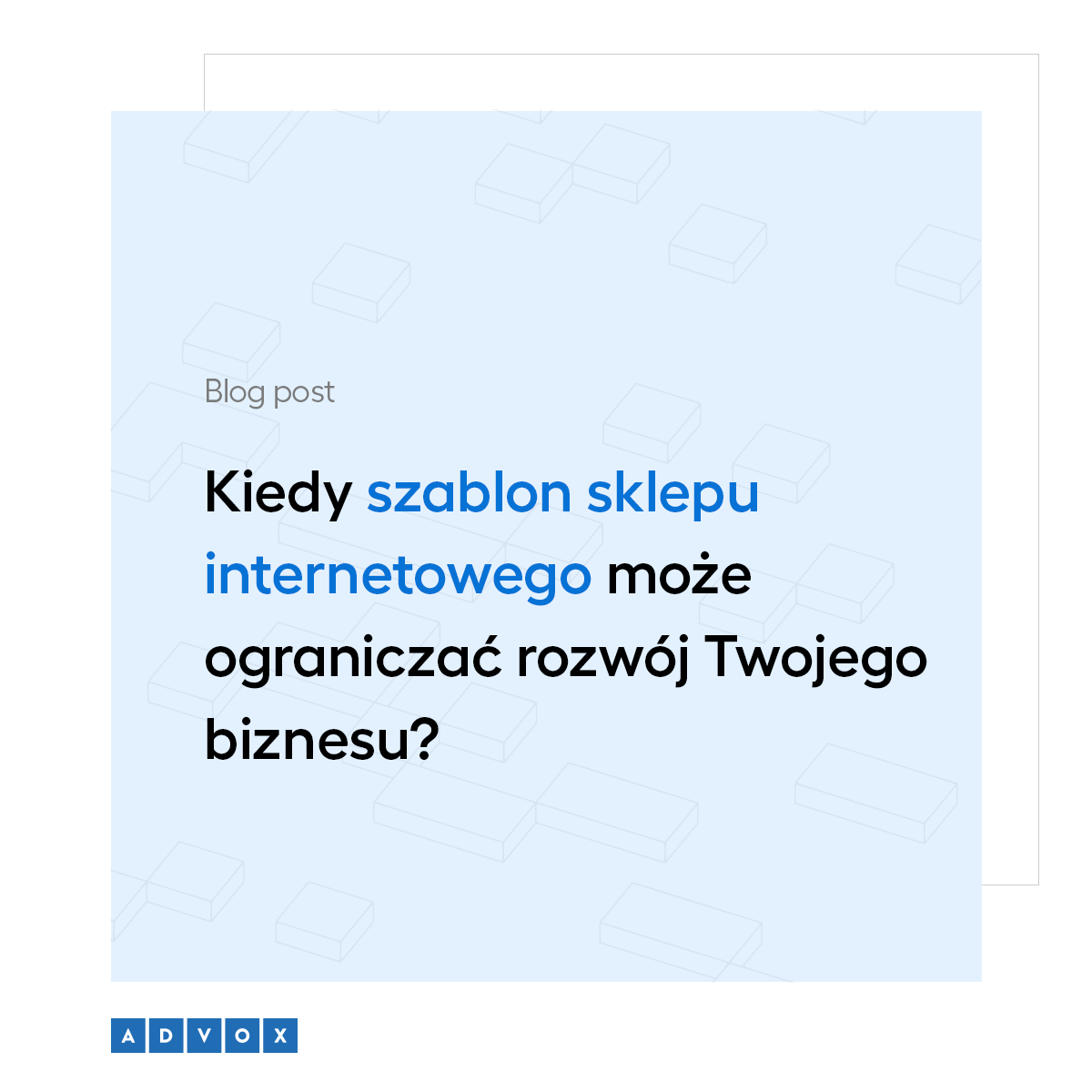 Kiedy szablon sklepu internetowego może ograniczać rozwój Twojego biznesu?