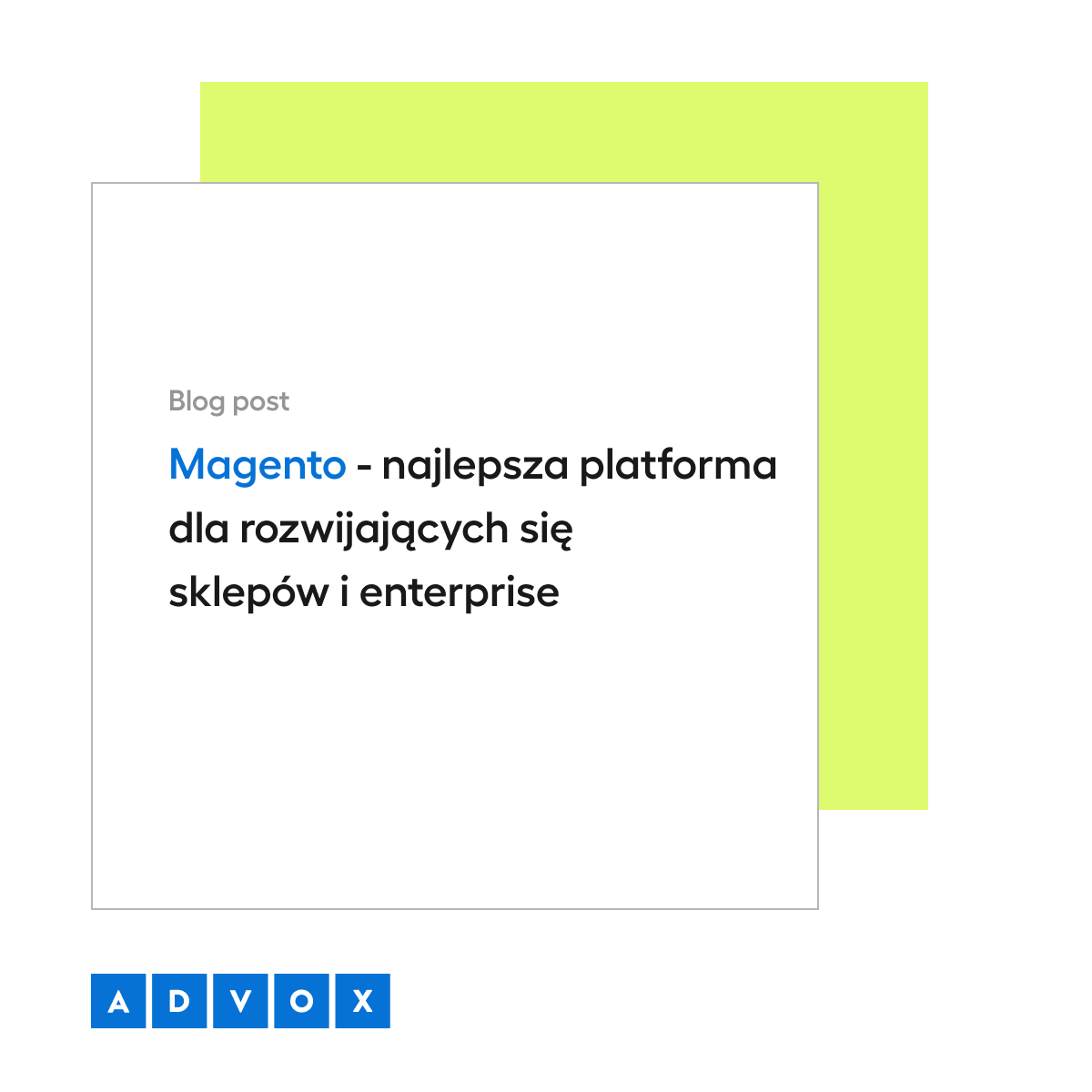Magento - najlepsza platforma dla rozwijających się sklepów i enterprise 