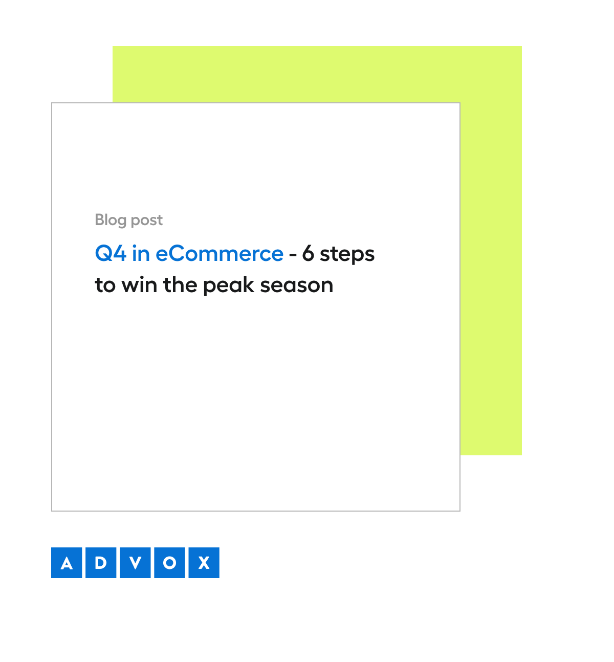 Q4 in eCommerce -  6 steps to win the peak season