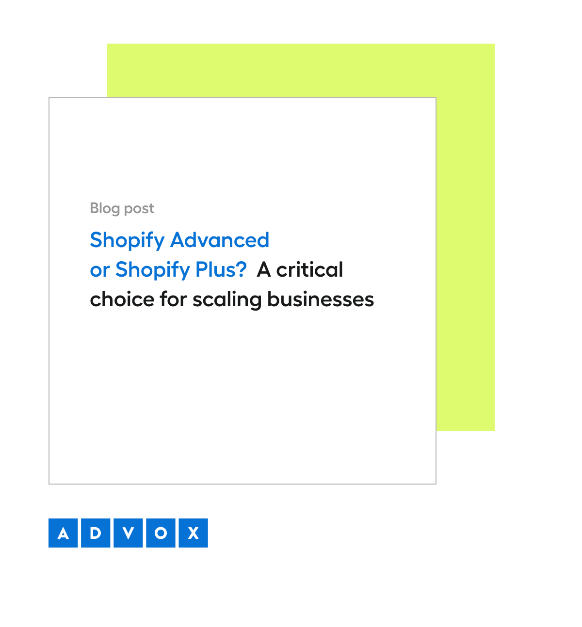 Shopify Advanced or Shopify Plus? A critical choice for scaling businesses