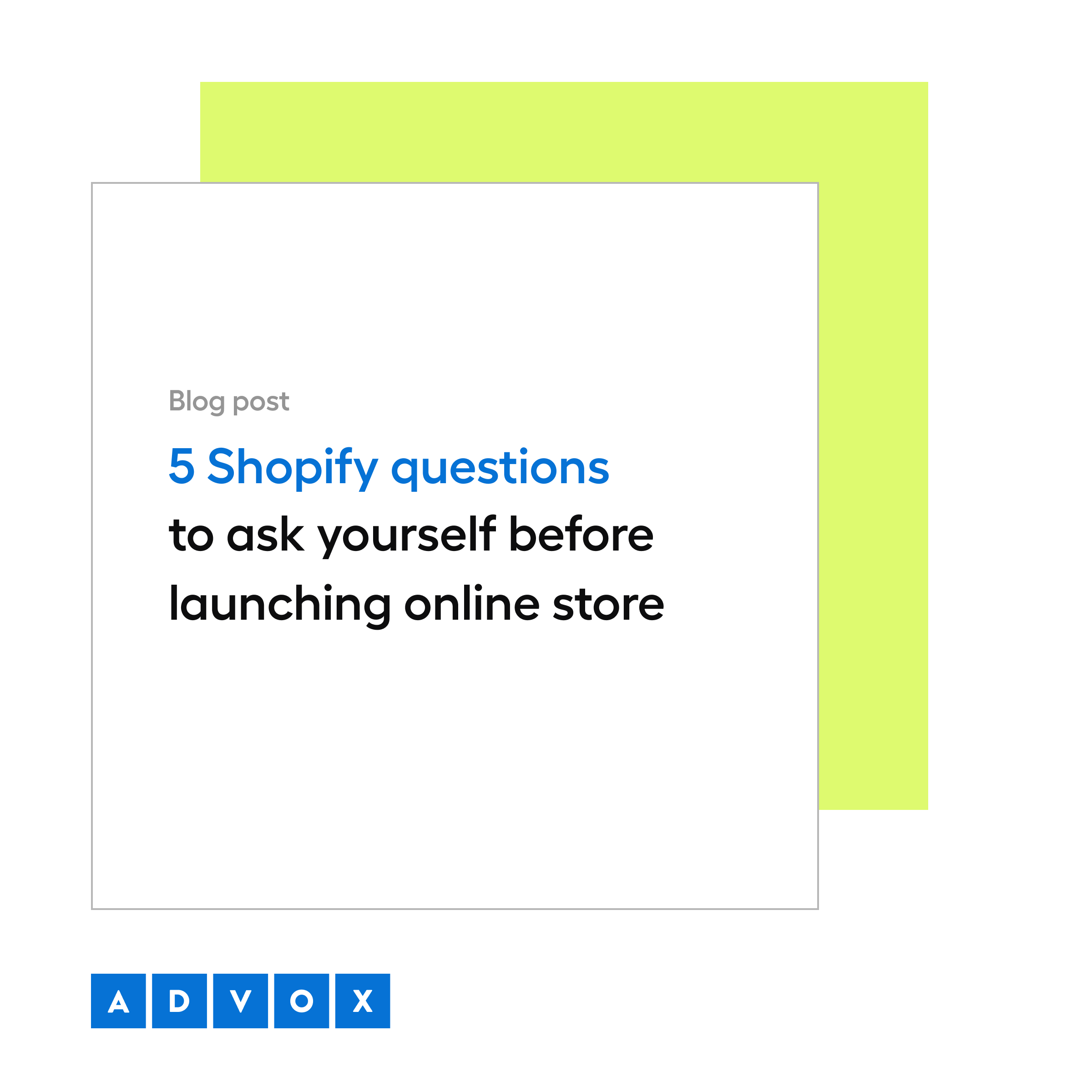 5 Shopify questions to ask yourself before launching online store