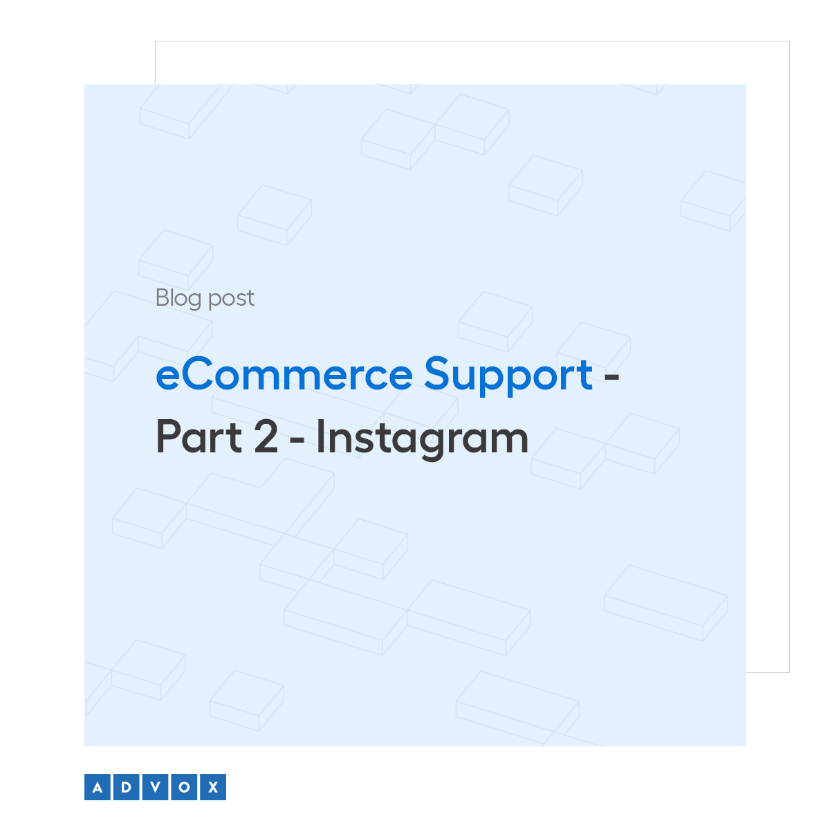 eCommerce Support - Part 2 – Instagram