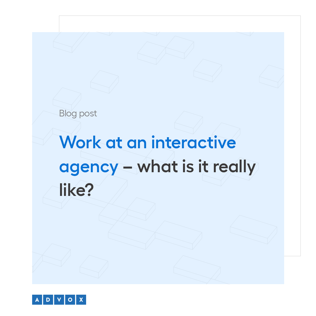 Work at an interactive agency – what is it really like?