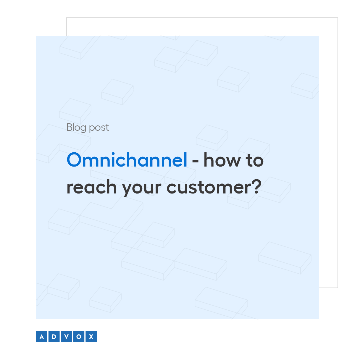 Omnichannel - how to reach your customer?