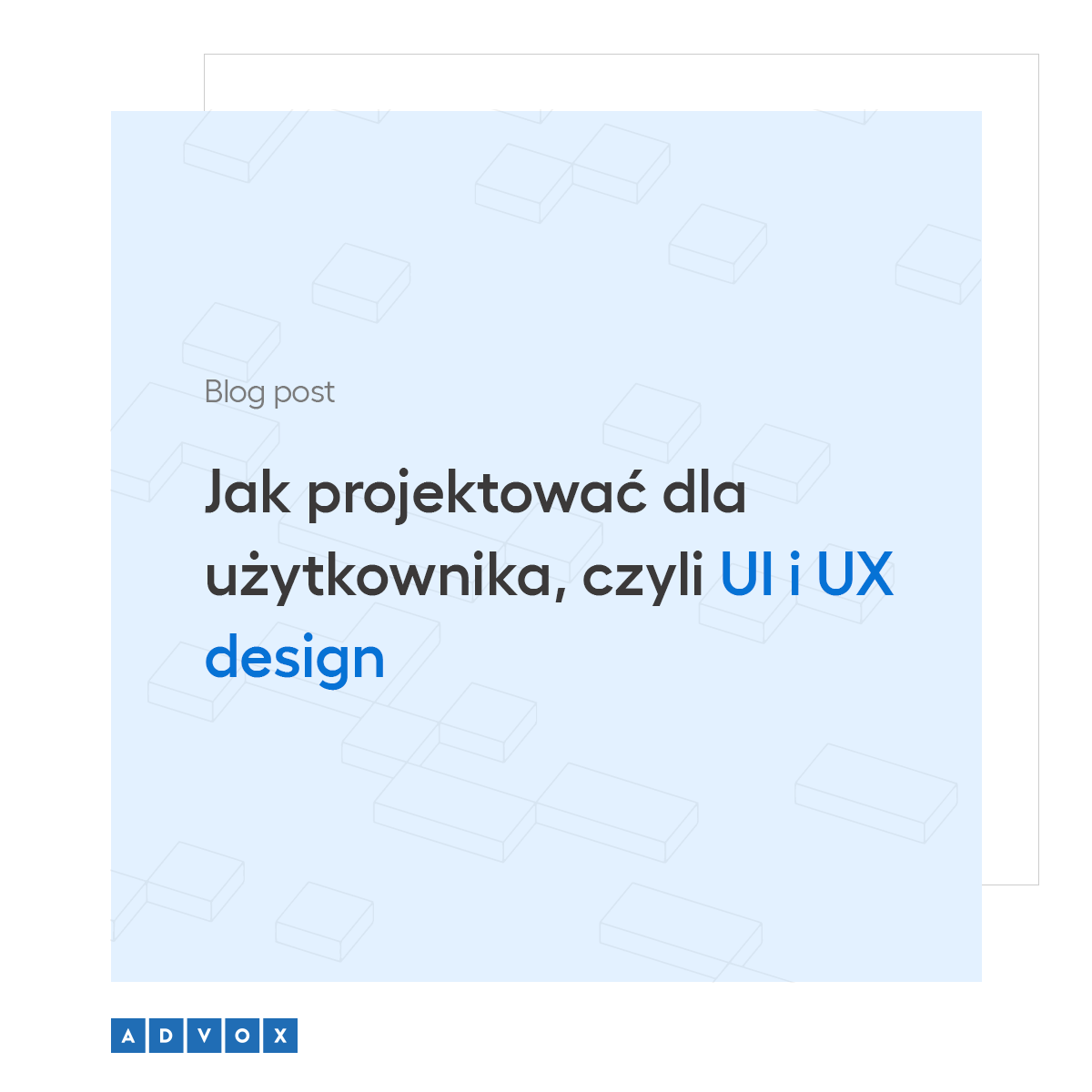 Jak projektować dla użytkownika, czyli UI i UX design
