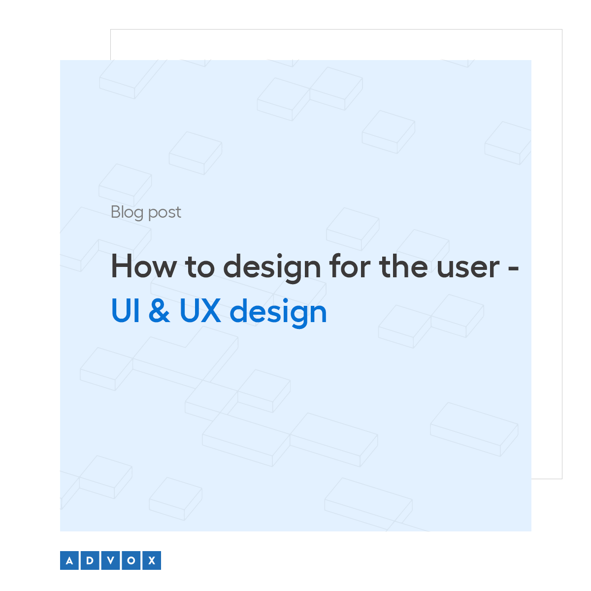 How to design for the user - UI & UX design