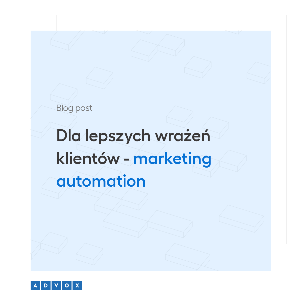 Dla lepszych wrażeń klientów - marketing automation