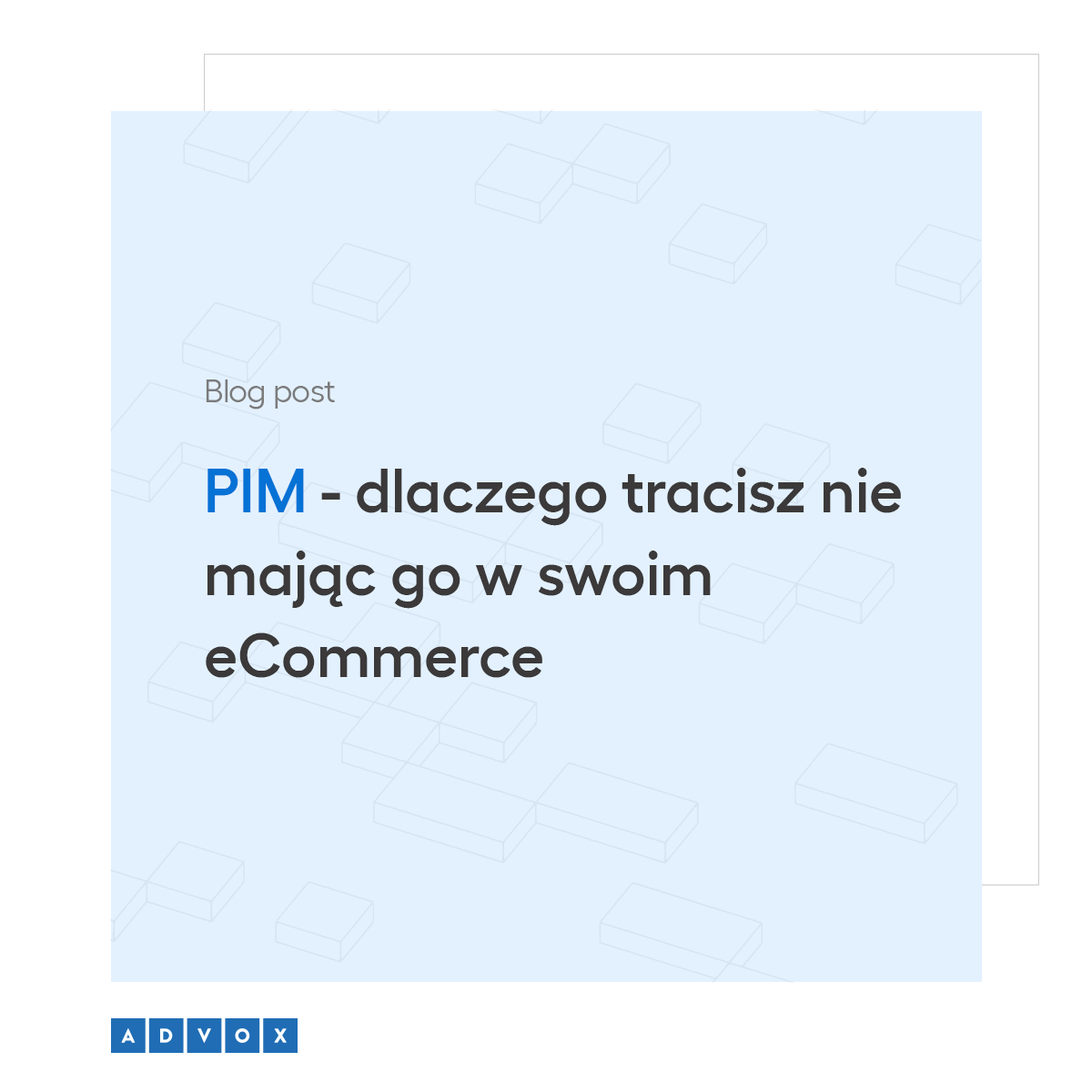PIM - dlaczego tracisz nie mając go w swoim eCommerce
