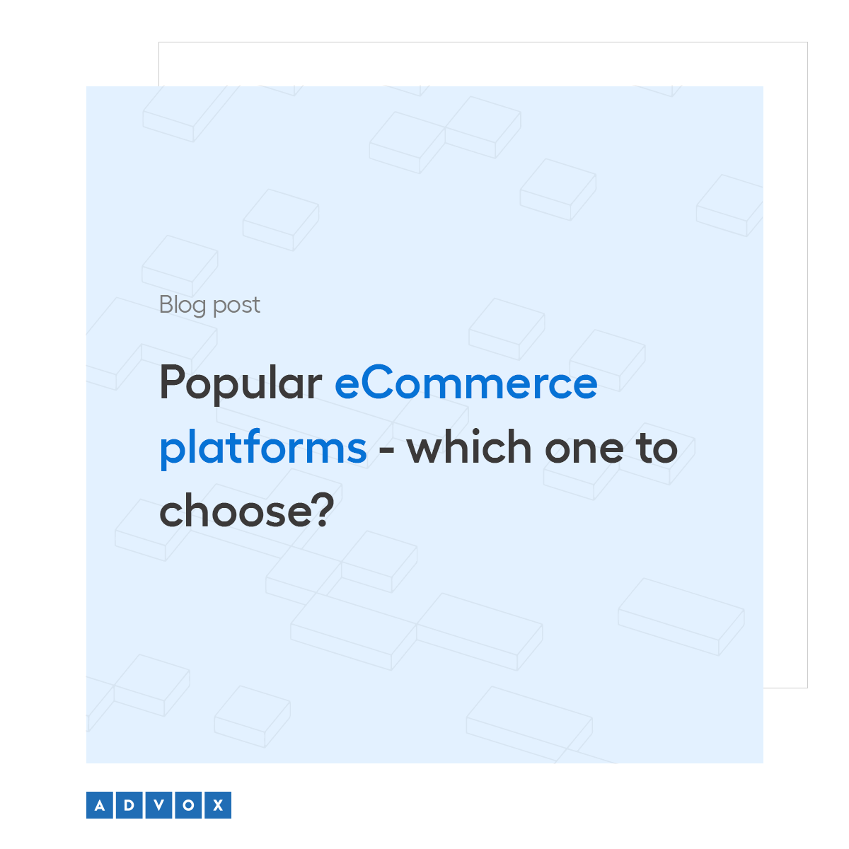 Popular eCommerce platforms - which one to choose?