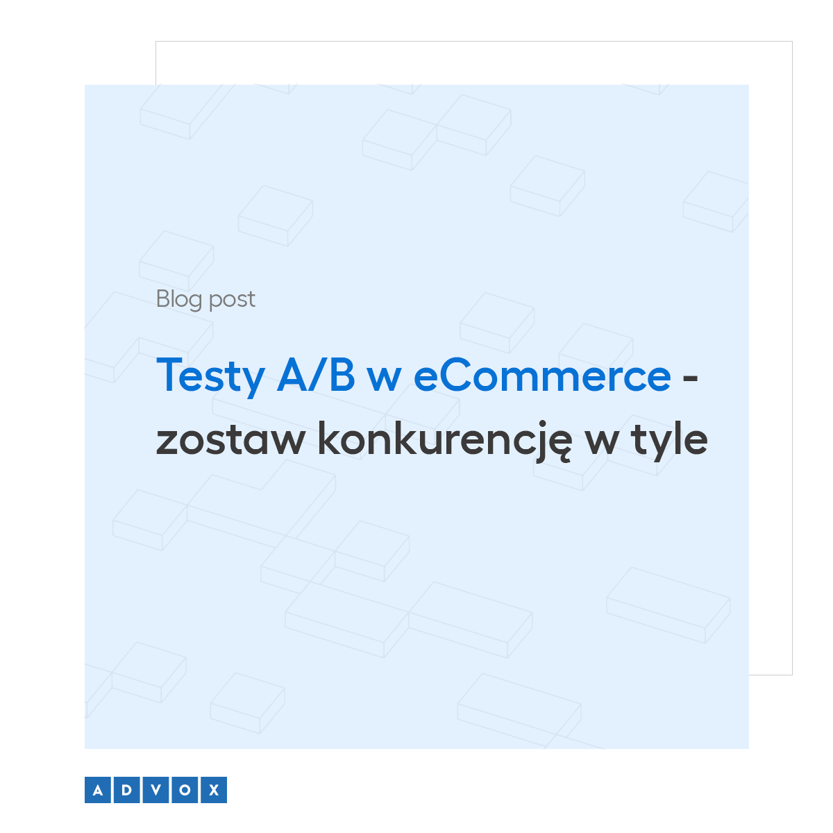 Testy A/B w eCommerce - zostaw konkurencję w tyle