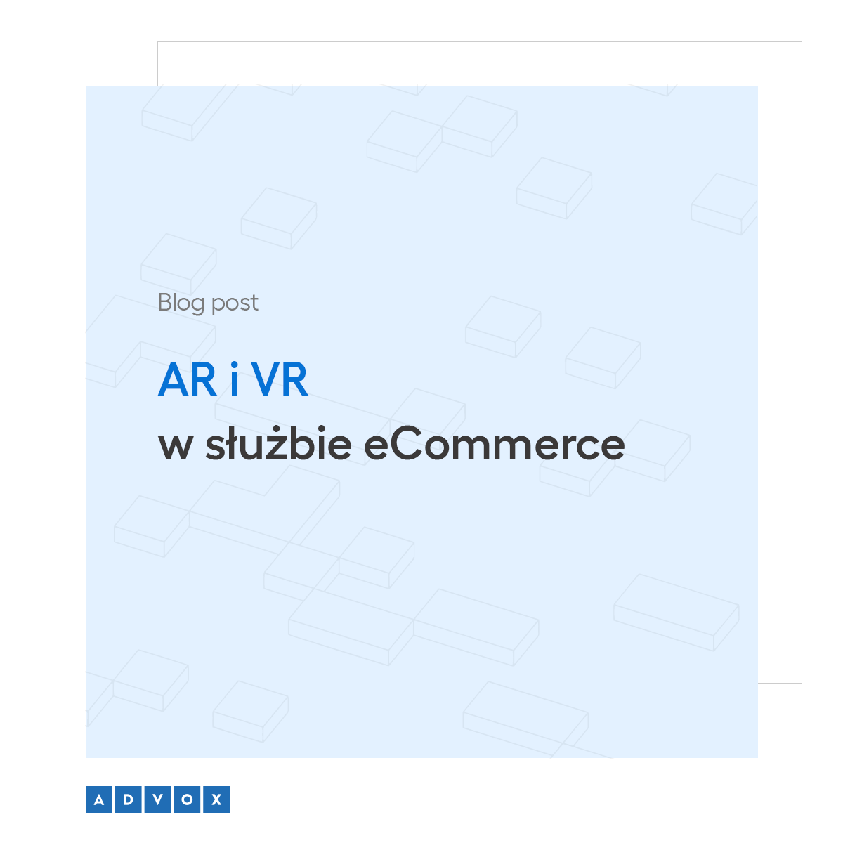 AR i VR w służbie eCommerce