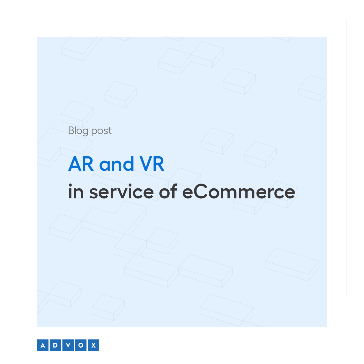 AR and VR in service of eCommerce