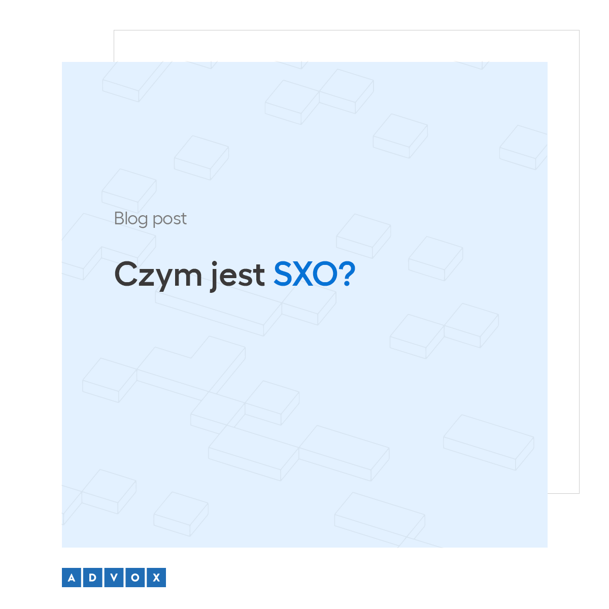 Czym jest SXO?