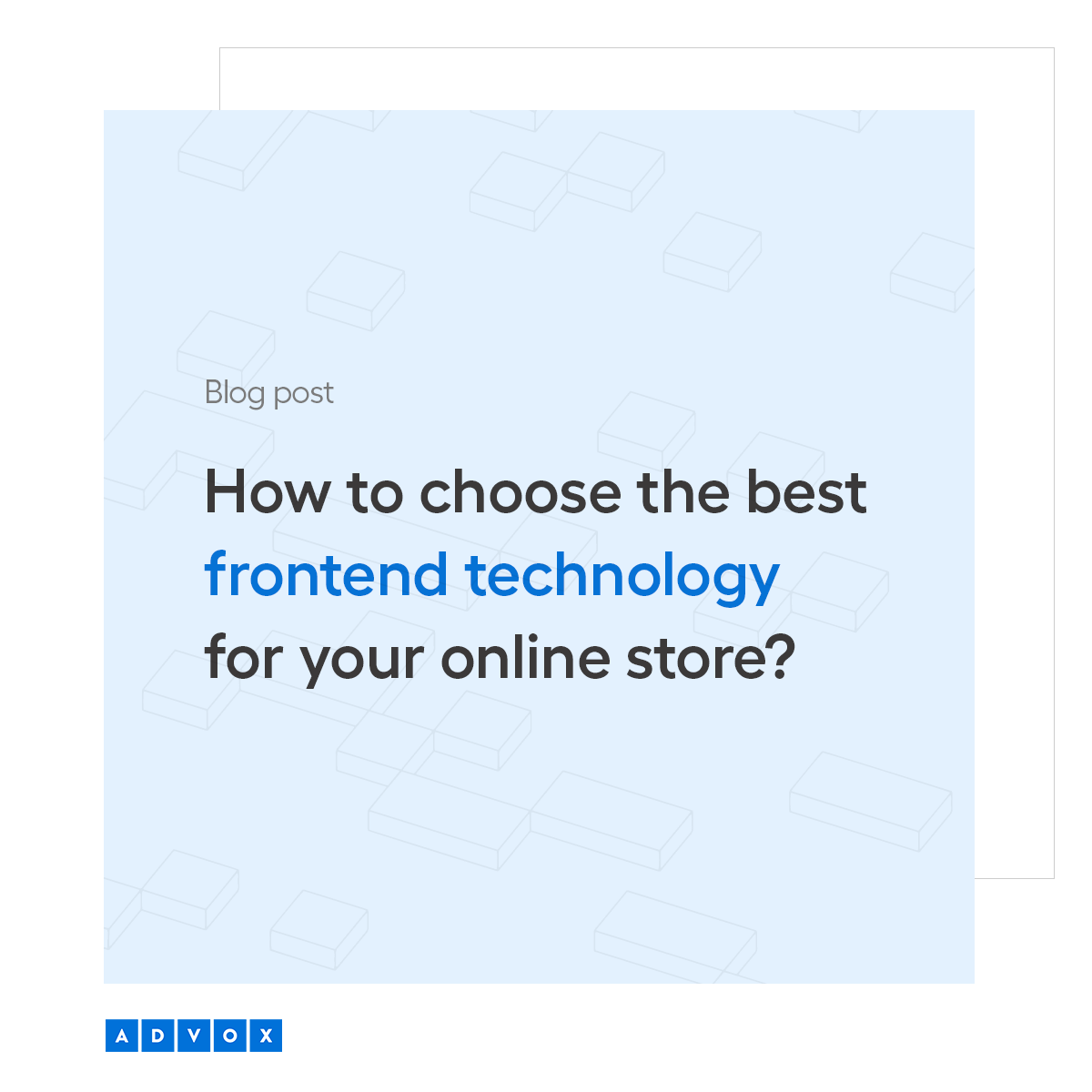 How to choose the best frontend technology for your online store?