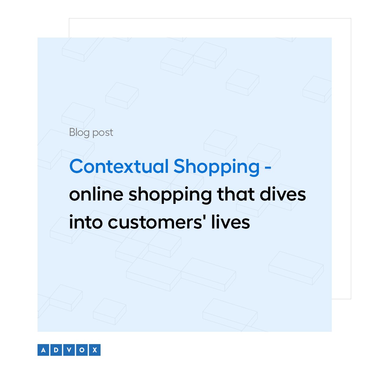Contextual Shopping - online shopping that dives into customers' lives
