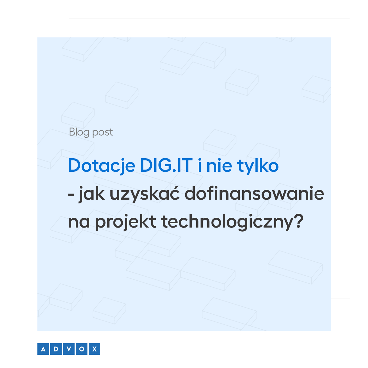Dotacje DIG.IT i nie tylko - jak uzyskać dofinansowanie na projekt technologiczny? 