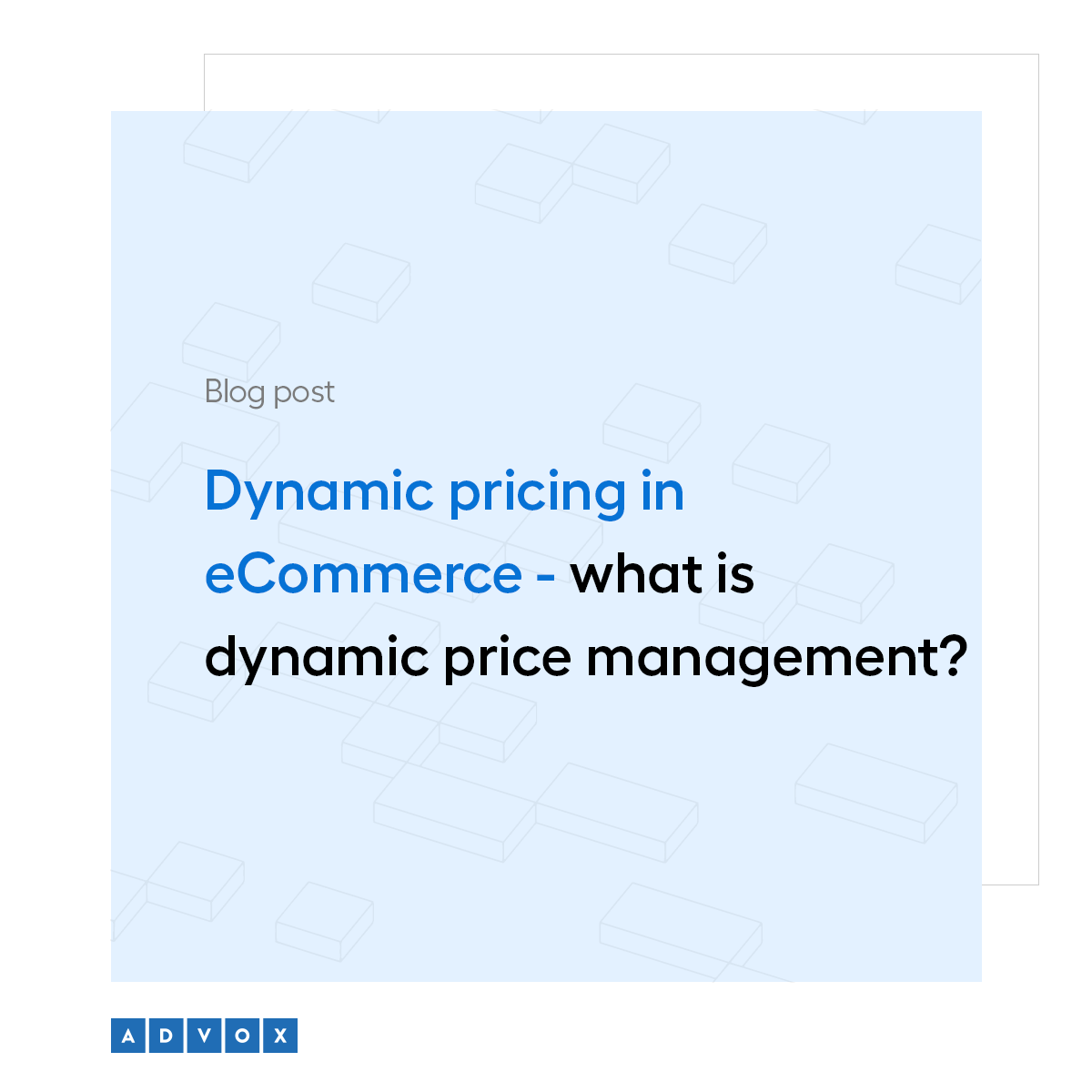Dynamic pricing in eCommerce - what is dynamic price management?