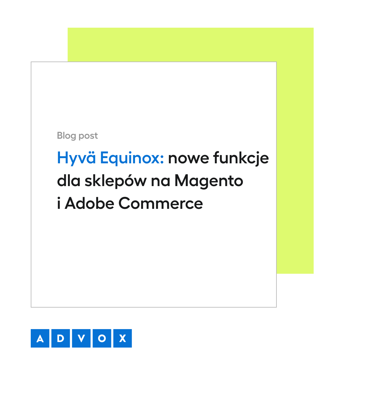 Hyvä Equinox: nowe funkcje dla sklepów na Magento i Adobe Commerce