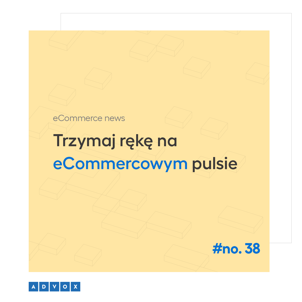 Jak rozwijają się najnowsze trendy w świecie e-handlu? eCommerce news #no. 38 