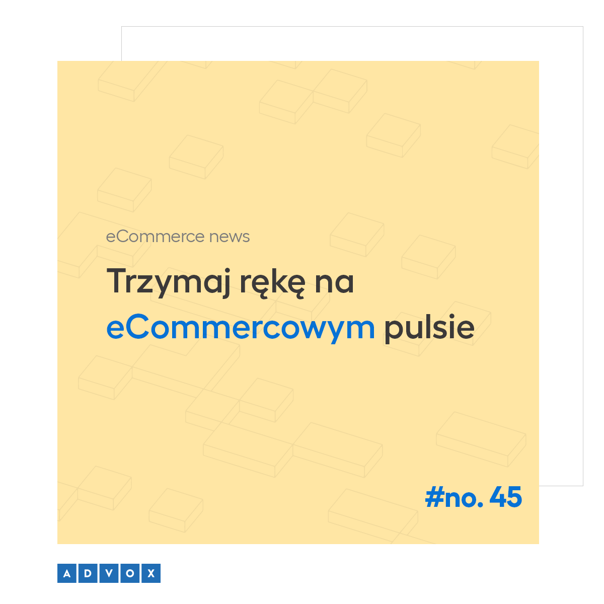 Co zmieniliby Polacy podczas zakupów online? eCommerce news no.45