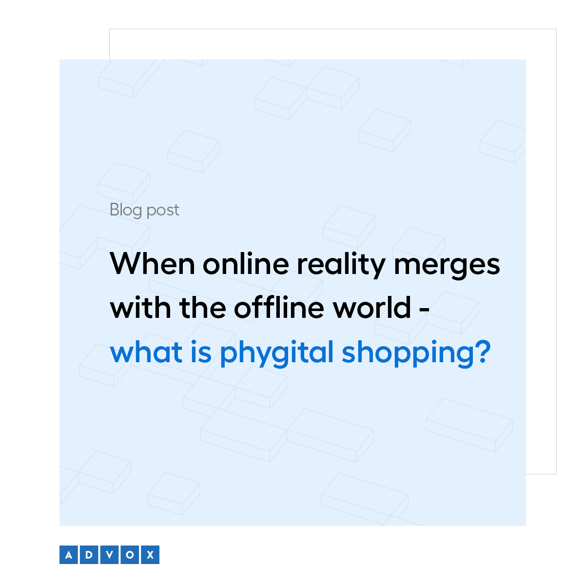 When online reality merges with the offline world - what is phygital shopping?