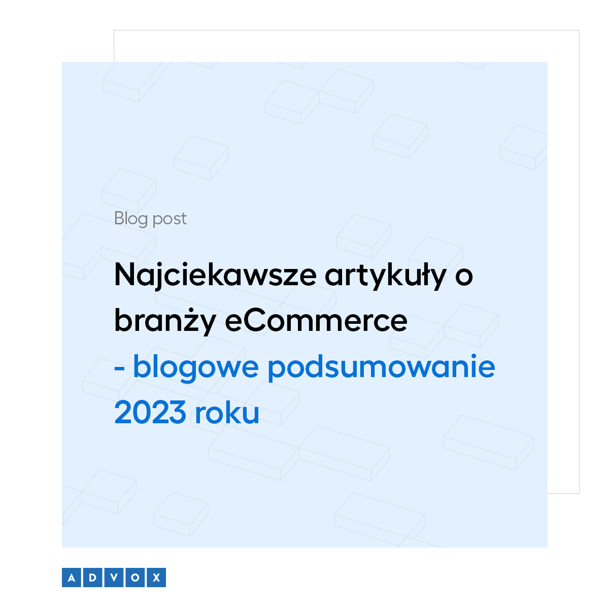 Najciekawsze artykuły o branży eCommerce - blogowe podsumowanie 2023 roku