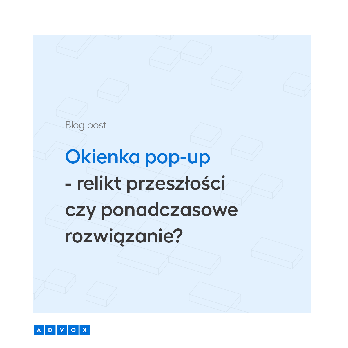 Okienka pop-up - relikt przeszłości czy ponadczasowe rozwiązanie? 