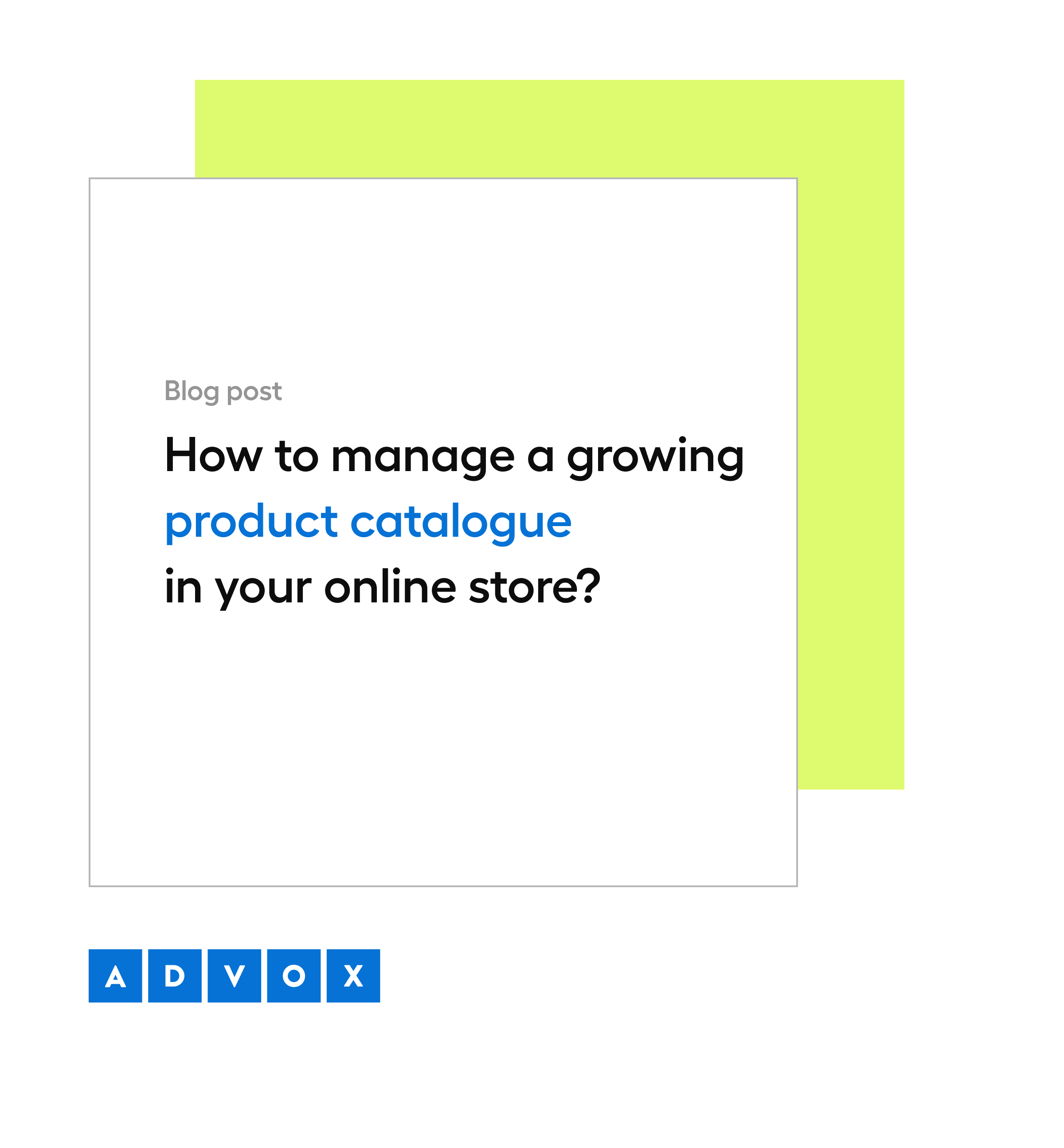 How to manage a growing product catalogue in your online store (and why a PIM system is worth considering)?