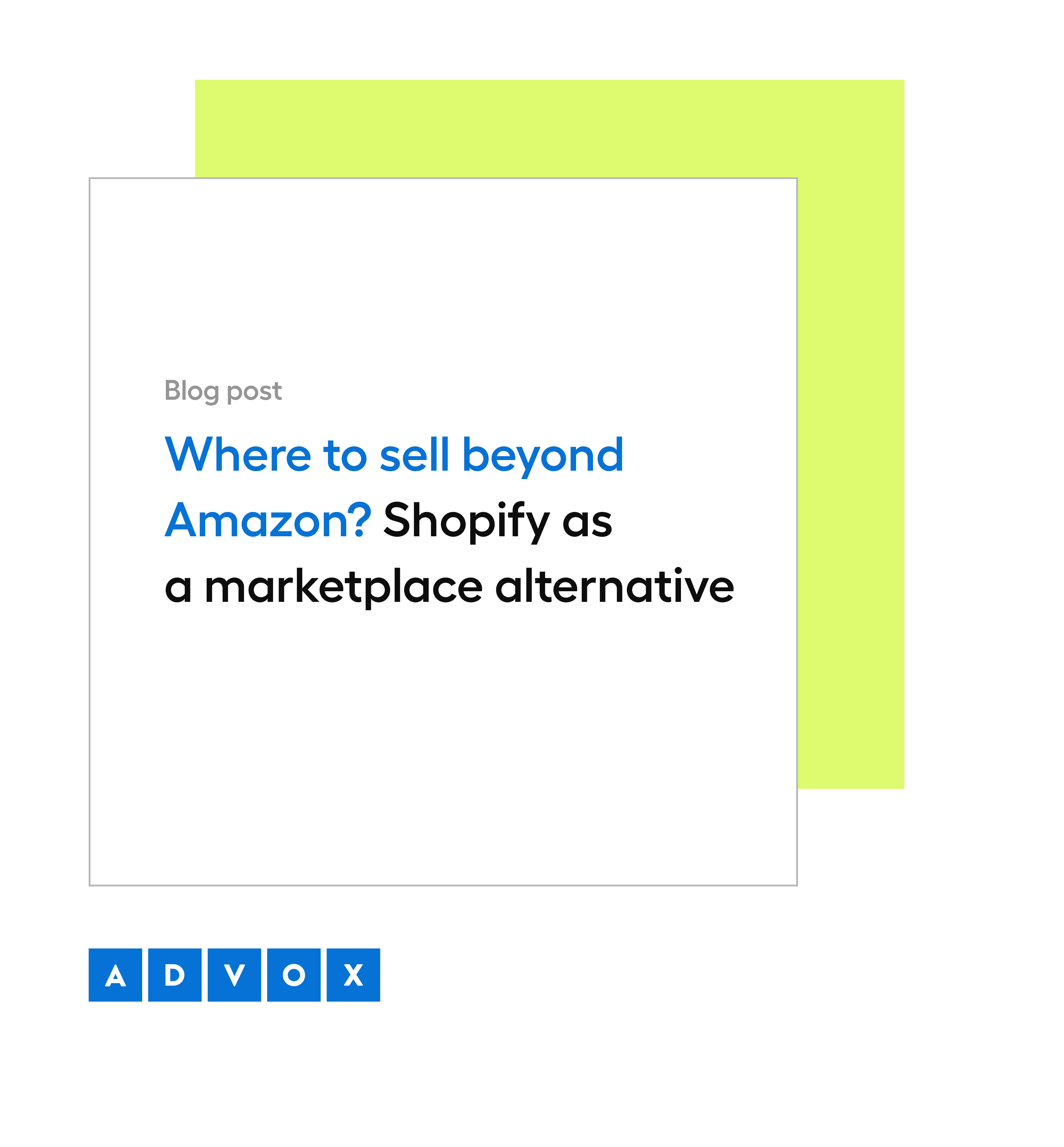 Where to sell beyond Amazon? Shopify as a marketplace alternative