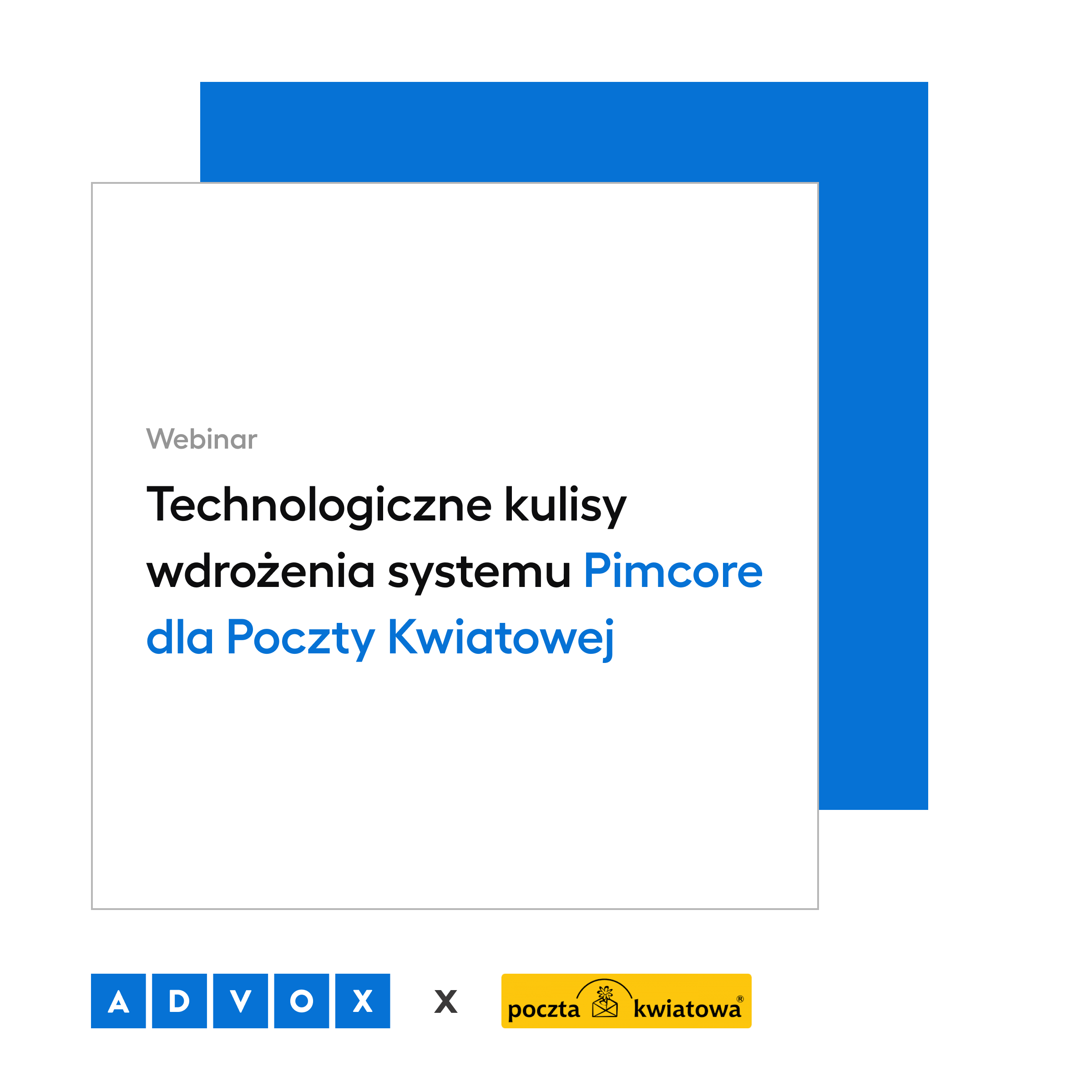 Technologiczne kulisy wdrożenia systemu Pimcore w sklepie internetowej - case study Poczty Kwiatowej 